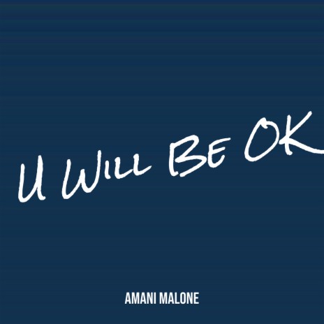 U Will Be OK | Boomplay Music