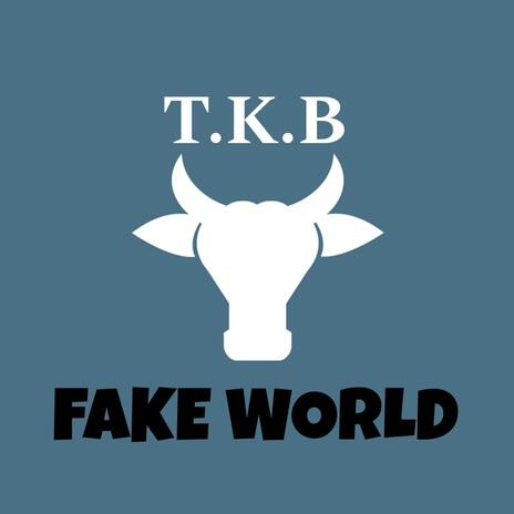 FAKE WORLD | Boomplay Music