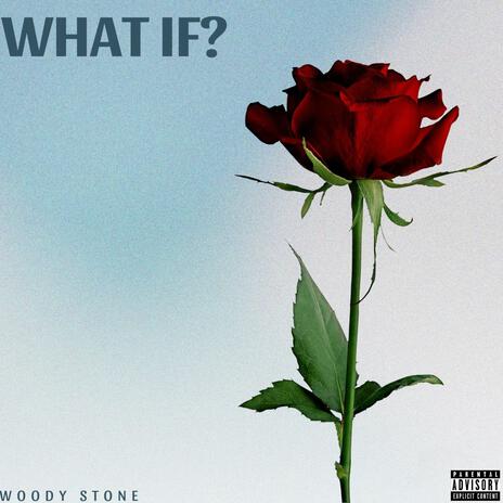 What If? | Boomplay Music