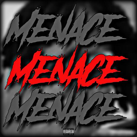 Menace | Boomplay Music