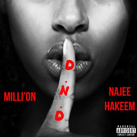 D.N.D ft. Milli’on | Boomplay Music