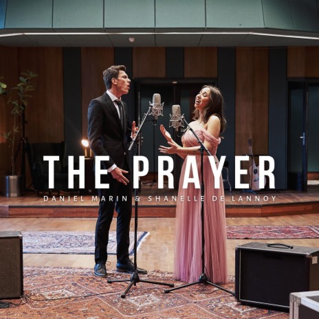 The Prayer ft. Shanelle de Lannoy | Boomplay Music