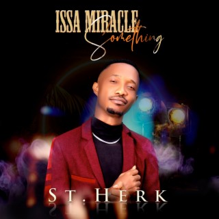 Issa Miracle Something