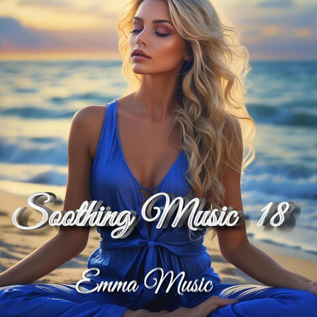 Soothing Music 18 | Boomplay Music