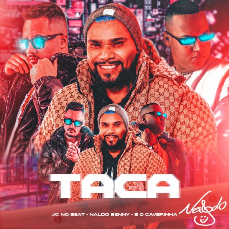 Taca ft. É O CAVERINHA & JC NO BEAT | Boomplay Music