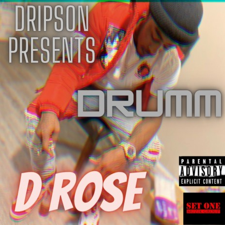 D Rose ft. Drumm