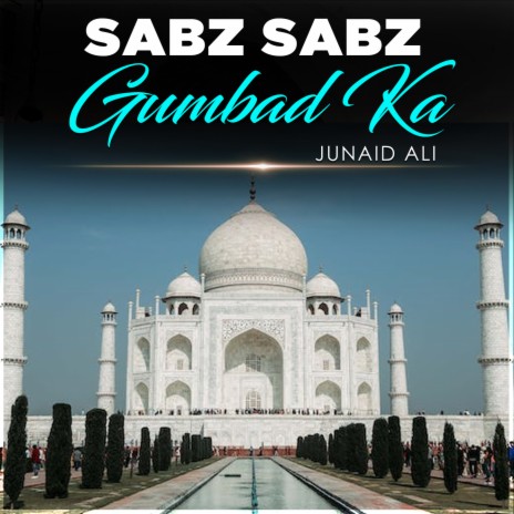 Sabz Sabz Gumbad Ka | Boomplay Music