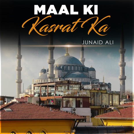 Maal Ki Kasrat Ka | Boomplay Music