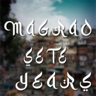 Magrão 7 Years