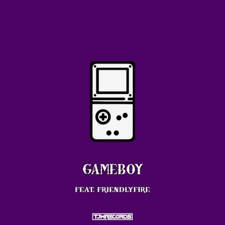 Gameboy ft. FriendlyFire | Boomplay Music