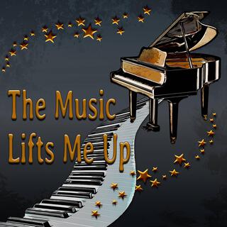 The Music Lifts Me Up lyrics | Boomplay Music