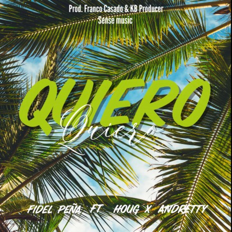 Quiero ft. HouG & Andretty | Boomplay Music