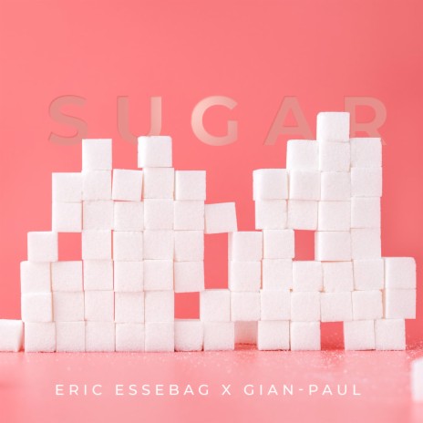 Sugar ft. Gian-Paul | Boomplay Music