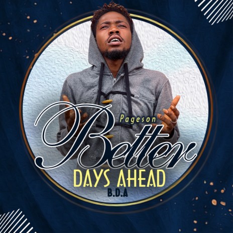 Better Days Ahead | Boomplay Music