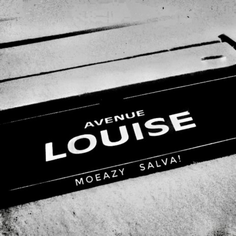 Avenue Louise ft. Salva!