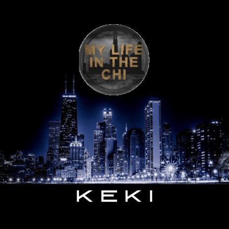 My Life in the CHI (Radio Edit) | Boomplay Music
