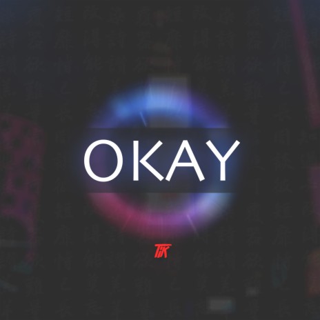 Okay | Boomplay Music