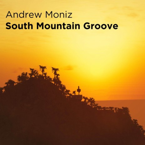 South Mountain Groove | Boomplay Music