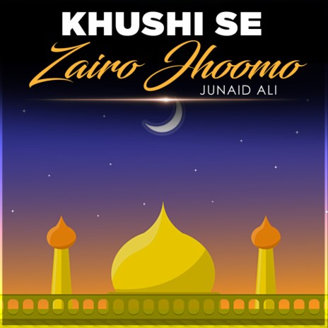 Khushi Se Zairo Jhoomo | Boomplay Music