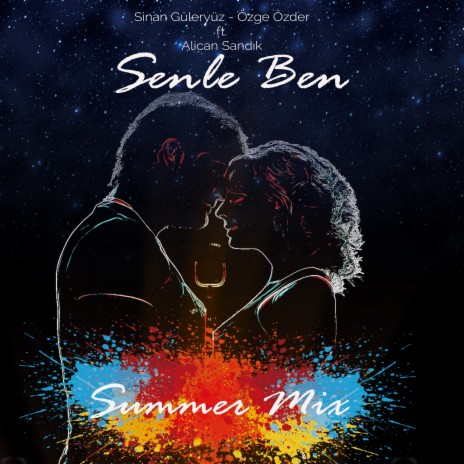 Senle Ben (Remix Edition) ft. Özge Özder & Alican Sandık | Boomplay Music