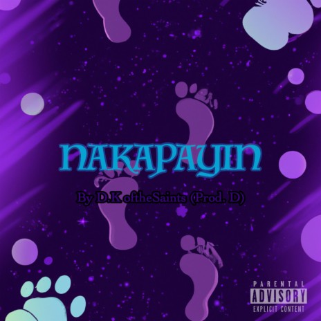 NAKAPAYIN | Boomplay Music