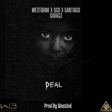 DEAL ft. QGD, SANTIAGO & SAVAG3 | Boomplay Music