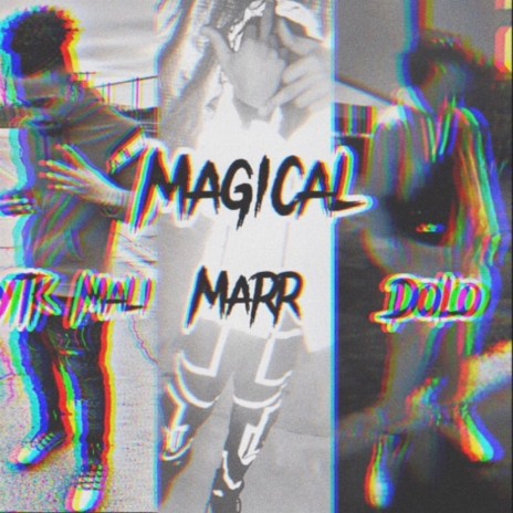 Magical-DoloxMarrXYTKMali Prod.Zayof2mrw ft. Marr & YTK Mali