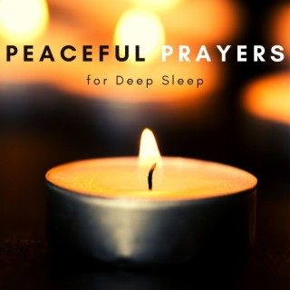 Peaceful Prayers for Deep Sleep: Night Christian Meditation, Release Stress & Spiritual Music