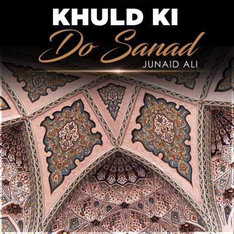 Khuld Ki Do Sanad | Boomplay Music