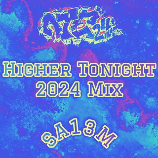 Higher Tonight 2024 Mix (Supercharged Version)