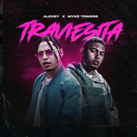 Mi Traviesita ft. Mike Towers | Boomplay Music