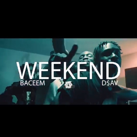 Weekend ft. D$av | Boomplay Music