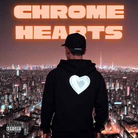 Chrome Hearts | Boomplay Music