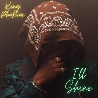 I'll Shine lyrics | Boomplay Music