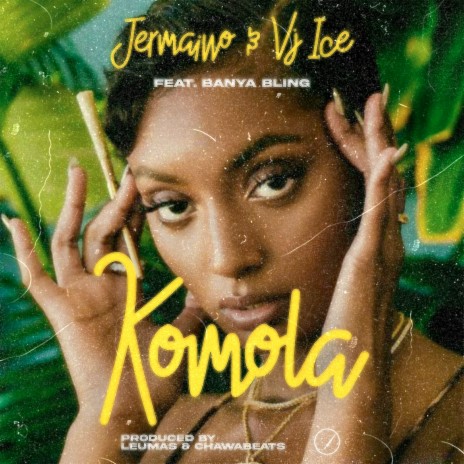 Komola ft. Jermaino & Banya Bling | Boomplay Music