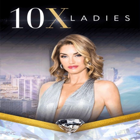 10X Ladies (Radio Edit) | Boomplay Music
