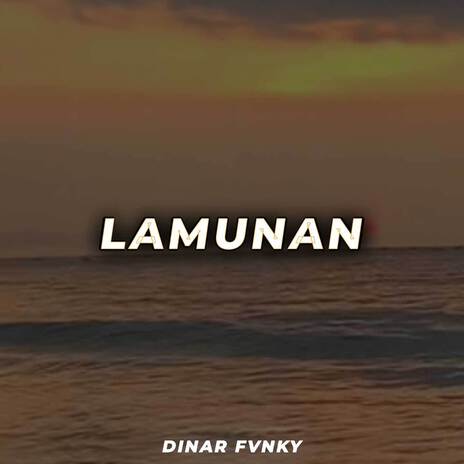 LAMUNAN | Boomplay Music