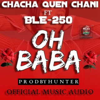 Oh Baba ft. Chacha Quen Chani lyrics | Boomplay Music