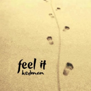 Feel It