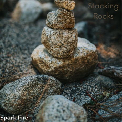 Stacking Rocks | Boomplay Music