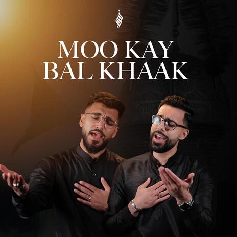 Moo Kay Bal Khaak | Boomplay Music