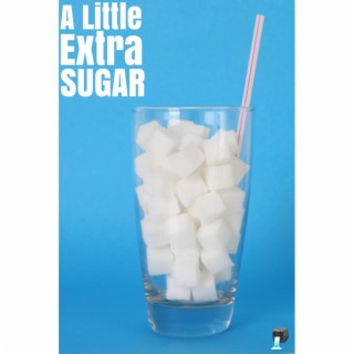 A Little Extra Sugar