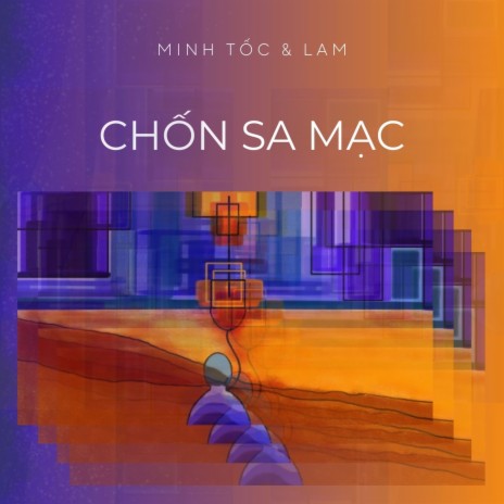 Chốn Sa Mạc | Boomplay Music