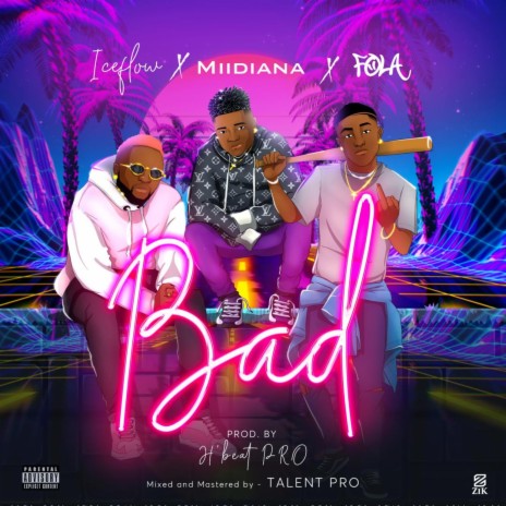 Bad (feat. Miidiana & Fola)