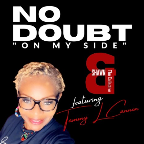 No Doubt (On My Side) ft. Tammy L Cannon | Boomplay Music