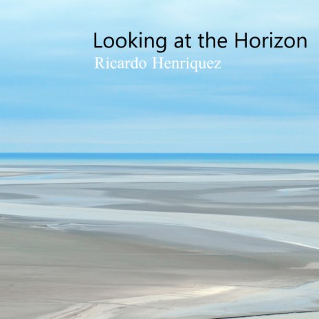 Looking at the Horizon | Boomplay Music