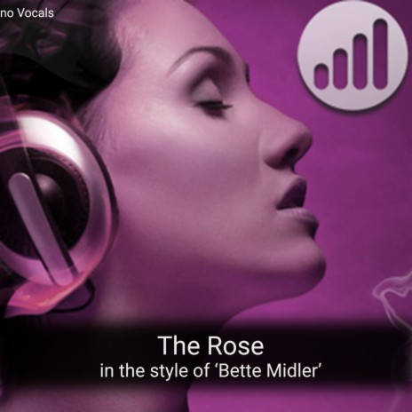The Rose (in the style of 'Bette Midler') Karaoke Version