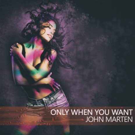 Only When You Want (The Marten Variation Mix) | Boomplay Music
