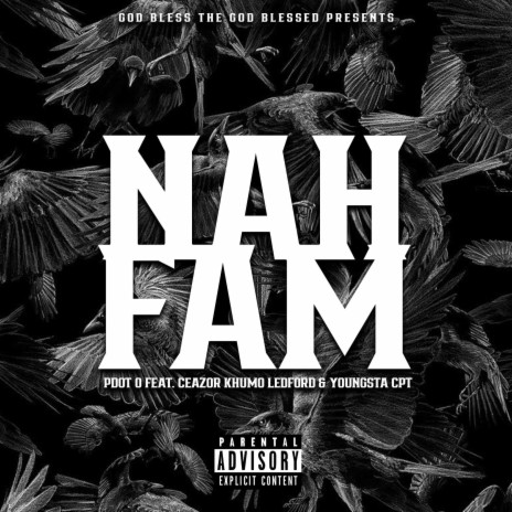 Nah FAM (feat. Youngsta CPT, Khumo Leff & Ceazor)