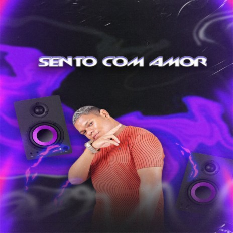 Sento Com Amor | Boomplay Music